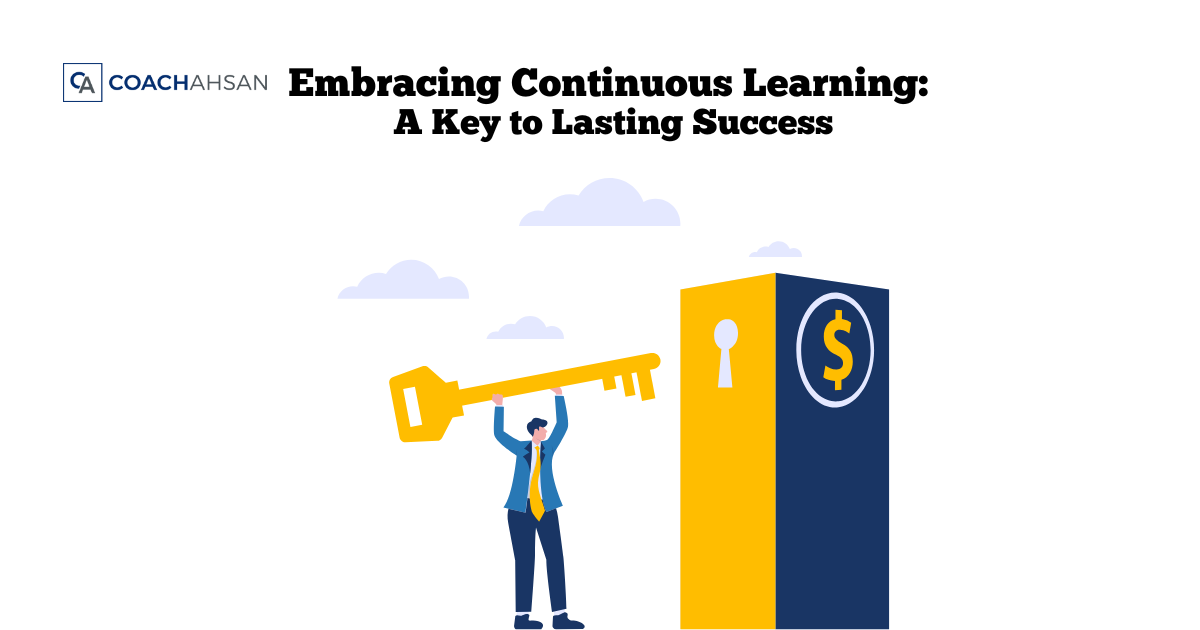 Embracing Continuous Learning: A Key to Lasting Success