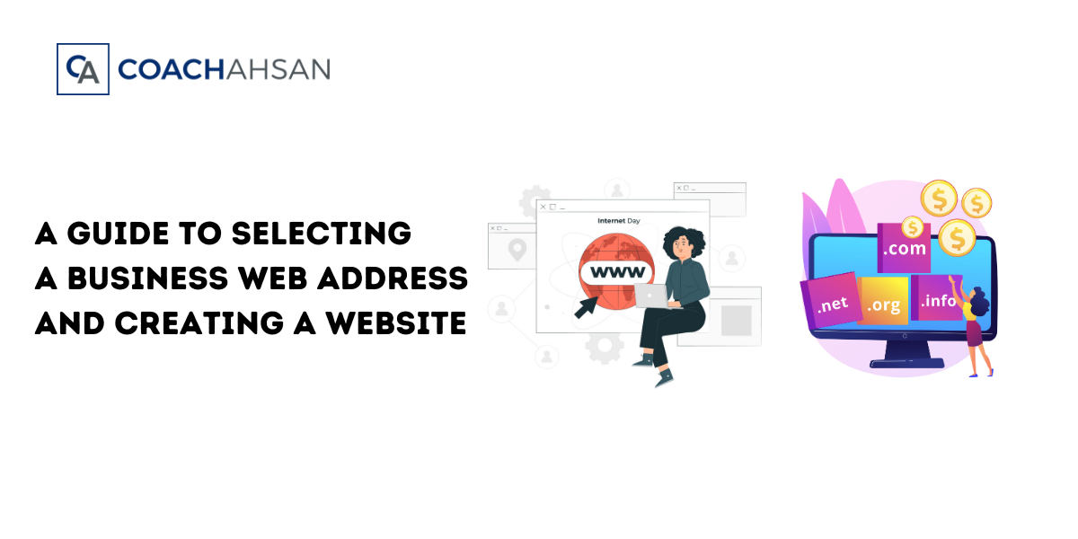 A Guide to Selecting a Business Web Address and Creating a Website